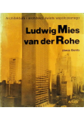 Ludwig Mies van der Rohe