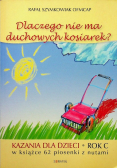 Dlaczego nie ma duchowych kosiarek