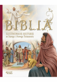 Biblia Ilustrowane historie ze Starego i Nowego Testamentu
