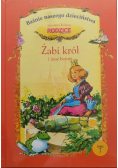 Żabi król i inne baśnie Baśnie naszego dzieciństwa Tom 7