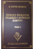 Żywoty świętych Starego i Nowego Zakonu, Tom I
