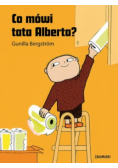 Co mówi tata Alberta