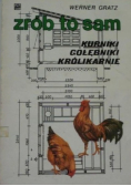 Zrób to sam Kurniki gołębniki królikarnie