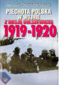 Piechota Polska w Wojnie z Rosją Bolszewicką 1919 - 1920