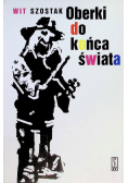Oberki do końca świata