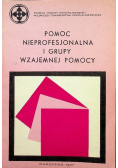 Pomoc nieprofesjonalna i grupy wzajemnej pomocy