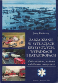 Zarządzanie w sytuacjach Kryzysowych Wypadkach i Katastrofach