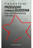 Przeszłość pewnego złudzenia