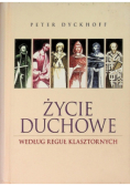 Życie duchowe według reguł klasztornych