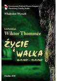 Generał Wiktor Tommée Życie i walka 1881-1962
