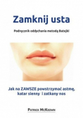 Zamknij usta Podręcznik oddychania metodą Butejki