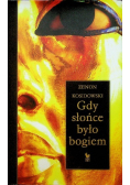 Gdy słońce było bogiem