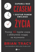 Zapanuj nad czasem i zostań panem swojego życia