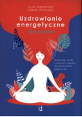 Uzdrawianie energetyczne dla kobiet