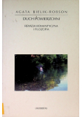 Duch powierzchni Rewizja romantyczna i filozofia