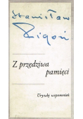 Z przędziwa pamięci Urywki wspomnień