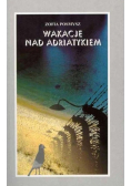 Wakacje nad Adriatykiem