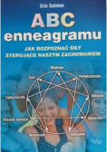 ABC enneagramu jak rozpoznać siły sterujące naszym zachowaniem