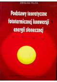 Podstawy teoretyczne fototermicznej konwersji energii słonecznej