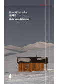 Białe. Zimna wyspa Spitsbergen