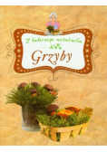 Grzyby Z babcinego notatnika
