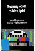 Medialny obraz rodziny i płci