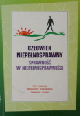 Człowiek niepełnosprawny sprawność w niepełnosprawności