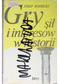 Gry sił i interesów w historii