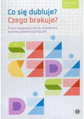 Co się dubluje? Czego brakuje?