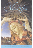 Maryja. Mama i Królowa