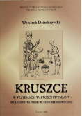 Kruszce w systemach wartości i wymiany społeczeństwa Polski wczesnośredniowiecznej
