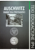 Auschwitz pamięć dla przyszłości teki edukacyjne