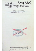 Czas i śmierć antologia czeskich opowiadań grozy z XIX i początków XX wieku