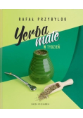 Yerba mate w tydzień