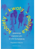 Kobiety, kwoty, polityka. Gwarancje równości płci w Unii Europejskiej