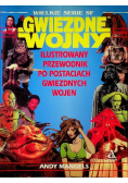 Gwiezdne Wojny. Ilustrowany przewodnik po postaciach Gwiezdnych Wojen