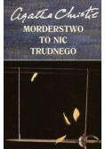 Morderstwo to nic trudnego