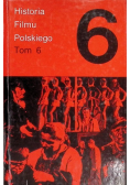 Historia Filmu Polskiego Tom 6