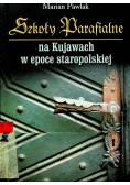 Szkoły Parafialne na Kujawach w epoce staropolskiej