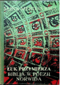 Łuk przymierza  Biblia w poezji Norwida