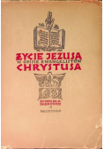 Życie Jezusa Chrystusa w opisie ewangelistów