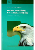 Rytuały szamańskie a ustawienia rodzinne