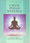 Umysł ponad materią?