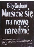 Musicie się na nowo narodzić