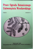 Prace ogrodu botanicznego uniwersytetu Wrocławskiego Tom 5 Zeszyt 1