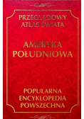 Przeglądowy Atlas świata Ameryka Południowa