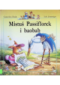 Mistuś Passiflorek i baobab