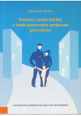 Postawy rodzicielskie a funkcjonowanie społeczne jedynaków