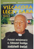 Vilcacora leczy raka