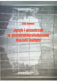 Język i przestrzeń w poststrukturalistycznej filozofii kultury